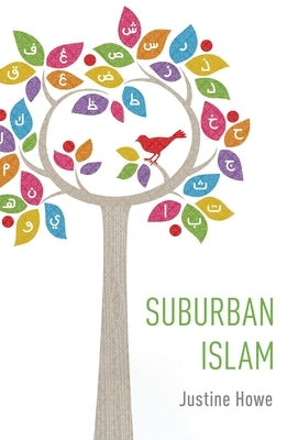 Suburban Islam by Howe, Justine