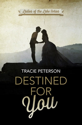 Destined for You by Peterson, Tracie