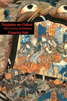 Ninjutsu no Gokui by Shahan, Eric