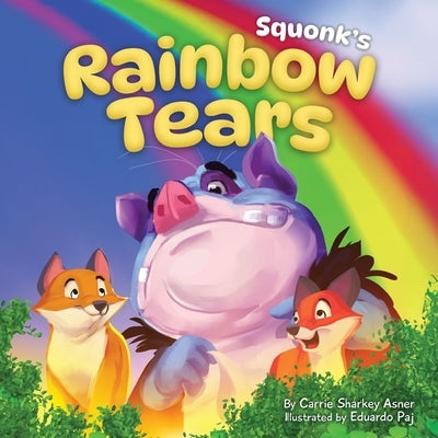 Rainbow Tears: Squonk by Sharkey Asner, Carrie