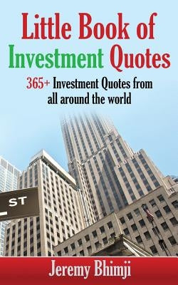Little Book of Investment Quotes by Bhimji, Jeremy