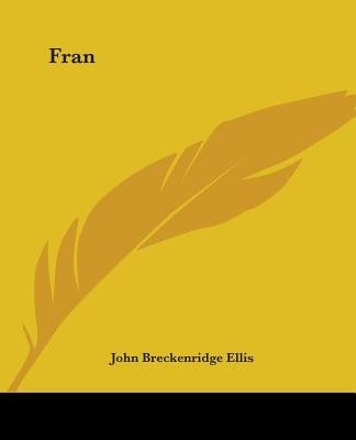 Fran by Ellis, John Breckenridge