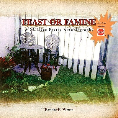 Feast or Famine by Watson, Beverley E.