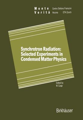 Synchrotron Radiation: Selected Experiments in Condensed Matter Physics by Czaja, W.