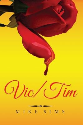 Vic/Tim: (4X6" Small Travel Paperback - English) by Sims, Mike