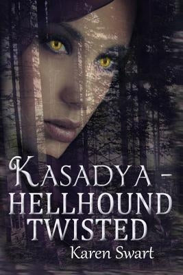 Kasadya Hellhound Twisted by Swart, Karen