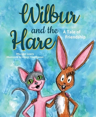 Wilbur and the Hare by Leary, Morgan