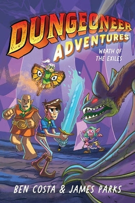 Dungeoneer Adventures 2: Wrath of the Exiles by Costa, Ben