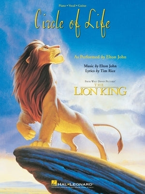 Circle of Life from the Lion King by John, Elton