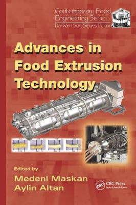 Advances in Food Extrusion Technology by Maskan, Medeni