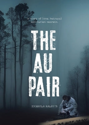 The AU Pair by Ralston, Michaela