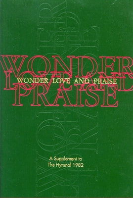 Wonder, Love, and Praise Pew Edition: A Supplement to the Hymnal 1982 by Church Publishing