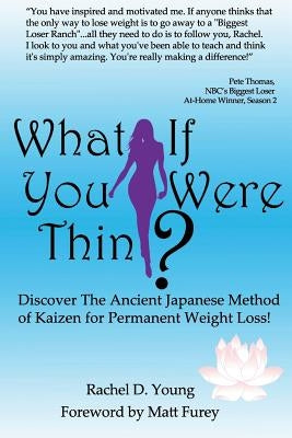 What If You Were Thin? by Young, Rachel D.