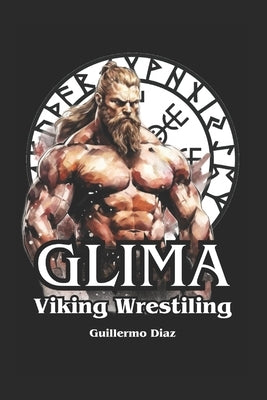 Glima: Viking Wrestling by Vargas, Fernan