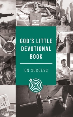 God's Little Devotional Book on Success by Honor Books
