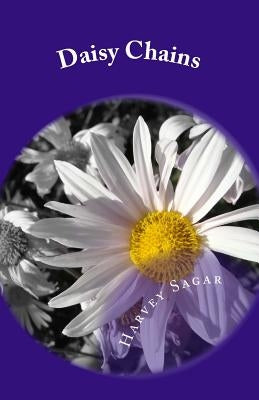 Daisy Chains by Sagar, Harvey J.