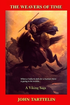 The Weavers of Time by Tarttelin, John
