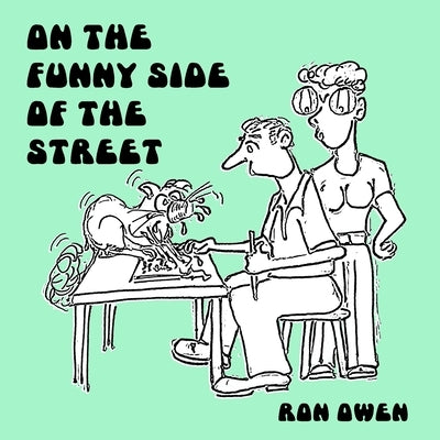On the funny side of the street by Owen, Ron