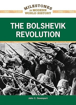 The Bolshevik Revolution by Davenport, John C.
