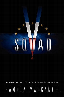 V-Squad by Marcantel, Pamela