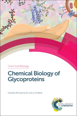 Chemical Biology of Glycoproteins by Tan, Zhongping