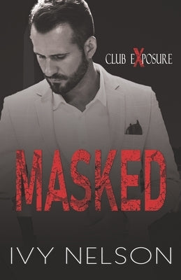Masked: A Dark Romantic Suspense by Nelson, Ivy