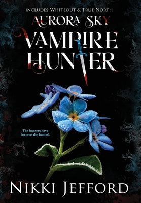 Aurora Sky Vampire Hunter, Duo 3 (Whiteout & True North) by Jefford, Nikki
