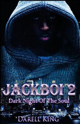 Jack$Boi 2: Dark Night of the Soul by Jones Jr. Coo, Elbert