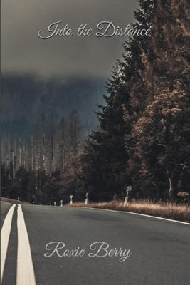 Into The Distance by Berry, Roxie