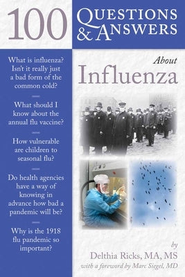100 Questions & Answers about Influenza: . by Ricks, Delthia