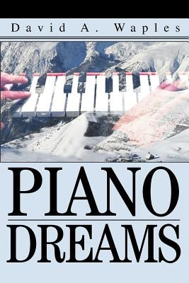 Piano Dreams by Waples, David a.