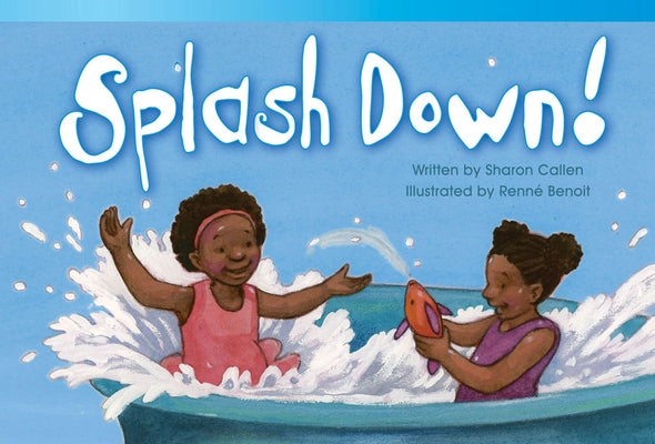 Splash Down! by Callen, Sharon