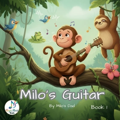 Milo's Guitar by Magic Music Kids