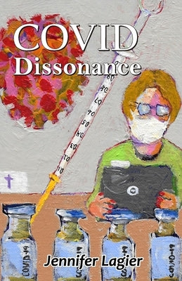 COVID Dissonance by Lagier, Jennifer