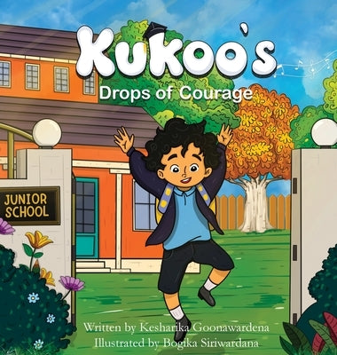 Kukoo's Drops of Courage by Goonawardena, Kesharika
