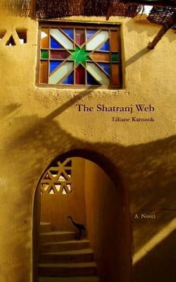 The Shatranj Web by Karnouk, Liliane