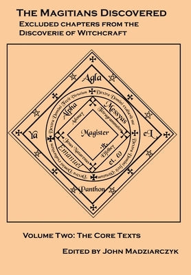 Magitians Discovered Volume 2: The Core Texts by Scot, Reginald
