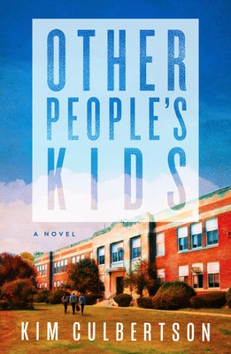 Other People's Kids by Culbertson, Kim