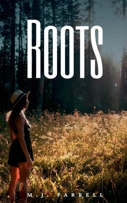Roots by Farrell, M. J.