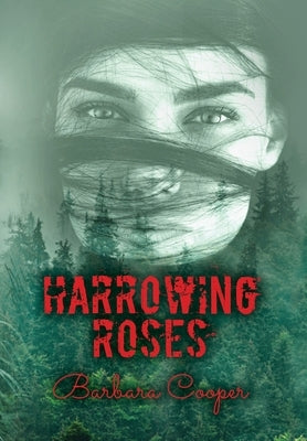 Harrowing Roses by Cooper, Barbara