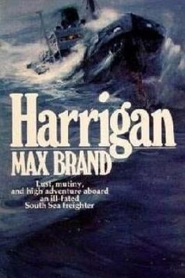 Harrigan by Brand, Max