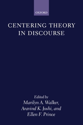 Centering Theory in Discourse by Walker, Marilyn A.