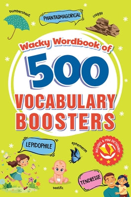 Wacky Workbook of 500 Vocabulary Boosters: Colorful Glossary of Unique Words I Comes with a Complimentary Mini Dictionary I Build Strong Vocabulary & by Books, Penguin