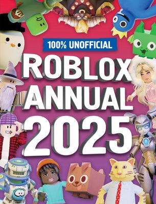 100% Unofficial Roblox Annual 2025 by 100% Unofficial