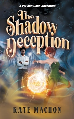 The Shadow Deception by Machon, Kate