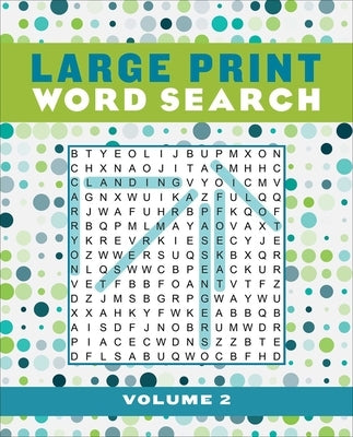 Large Print Word Search Volume 2: Volume 2 by Editors of Thunder Bay Press