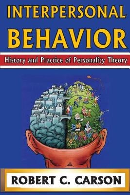 Interpersonal Behavior: History and Practice of Personality Theory by Netanyahu, Benjamin