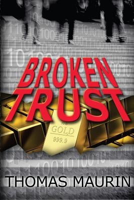 Broken Trust by Maurin, Thomas