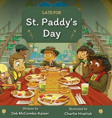 Late for St. Paddy's Day by Kaiser, Deb