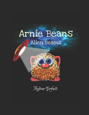 Arnie Beans: Alien Beams by Taghati, Modine